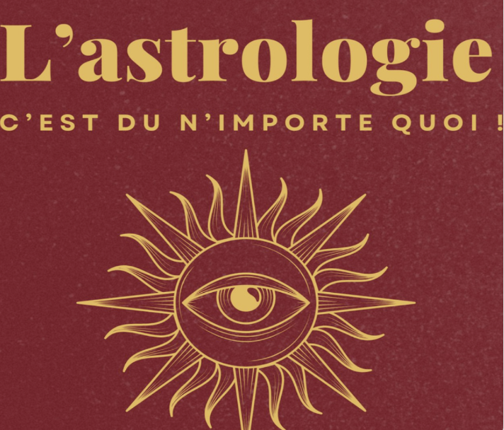 L'ASTROLOGIE, C'EST DU N'IMPORTE QUOI!